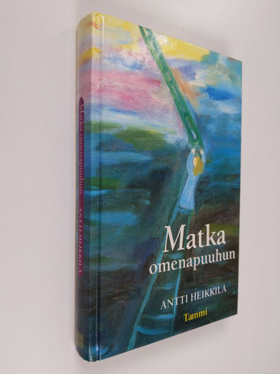 Antti Heikkilä : Matka omenapuuhun