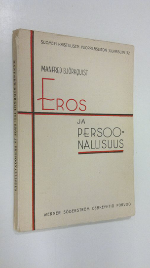 Manfred Björqvist : Eros ja persoonallisuus : nuorten kirja