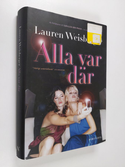 Lauren Weisberger : Alla var där