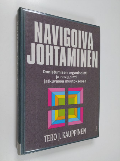Tero J. Kauppinen : Navigoiva johtaminen