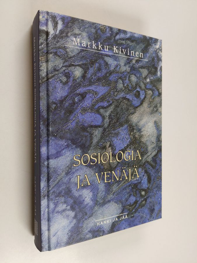 Markku Kivinen : Sosiologia ja Venäjä