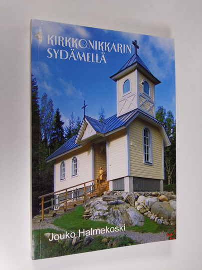 Jouko Halmekoski : Kirkkonikkarin sydämellä : romaani
