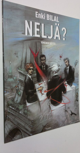 Enki Bilal : Neljä : viimeinen näytös