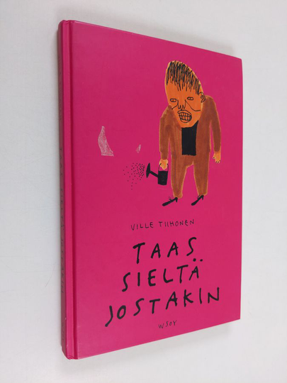 Ville Tiihonen : Taas sieltä jostakin
