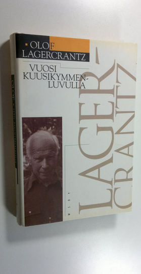Olof Lagercrantz : Vuosi kuusikymmenluvulla