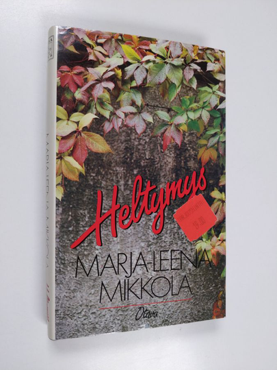 Marja-Leena Mikkola : Heltymys : novelleja
