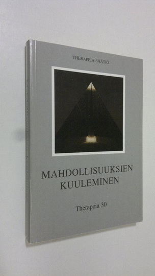 Mahdollisuuksien kuuleminen : Therapeia 30