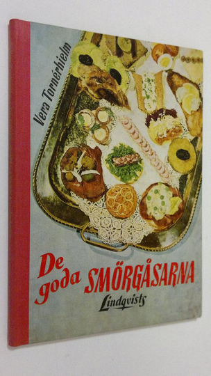 Vera Tornerhielm : De goda Smörgåsarna