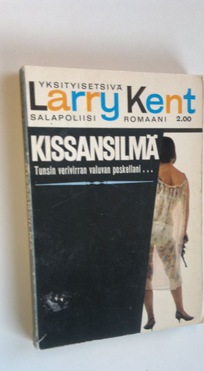 Larry Kent : Kissansilmä