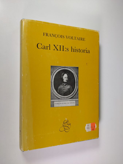 François-Marie Arouet de Voltaire : Carl XII:s historia