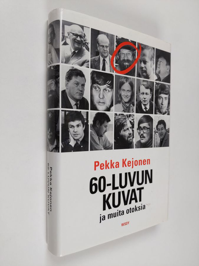 Pekka Kejonen : 60-luvun kuvat ja muita otoksia
