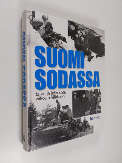 Suomi sodassa : talvi- ja jatkosota viikosta viikkoon