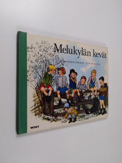 Astrid Lindgren : Melukylän kevät
