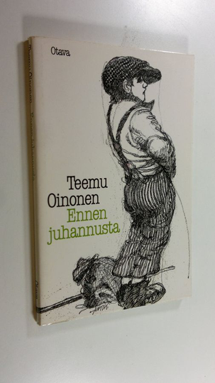 Teemu Oinonen : Ennen juhannusta : novelli