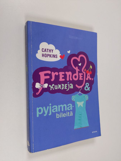 Cathy Hopkins : Frendejä, kundeja & pyjamabileitä