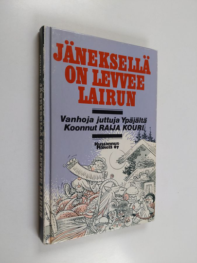 Raija Kouri : Jäneksellä on levvee lairun : vanhoja juttuja Ypäjältä
