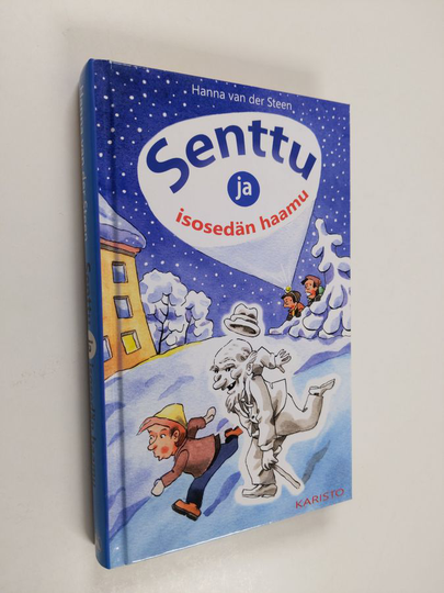 Hanna van der Steen : Senttu ja isosedän haamu