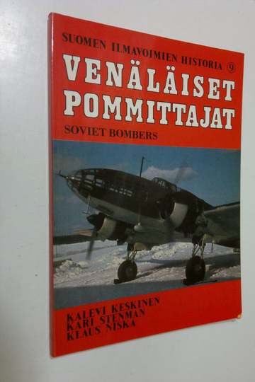 Kalevi Keskinen : Suomen ilmavoimien historia 9, Venäläiset pommittajat : SB-