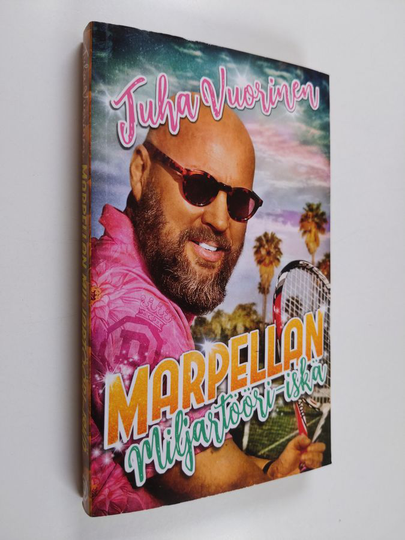 Juha Vuorinen : Marpellan miljartööri-iskä