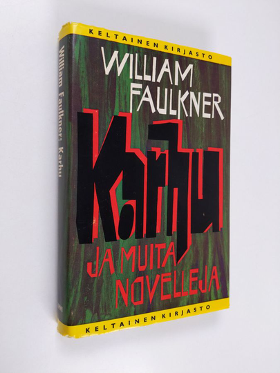 William Faulkner : Karhu ja muita novelleja