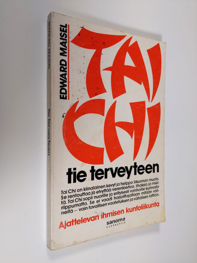Edward Maisel : Tai chi - Tie Terveyteen