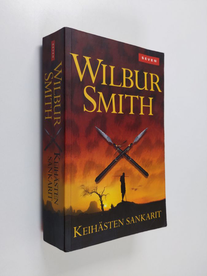 Wilbur Smith : Keihästen sankarit