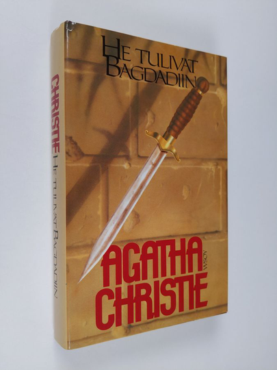 Agatha Christie : He tulivat Bagdadiin