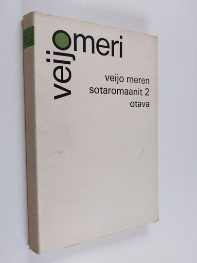 Veijo Meri : Veijo Meren sotaromaanit 2, Manillaköysi ; Sujut