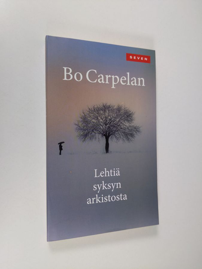 Bo Carpelan : Lehtiä syksyn arkistosta : Tomas Skarfeltin muistiinpanoja