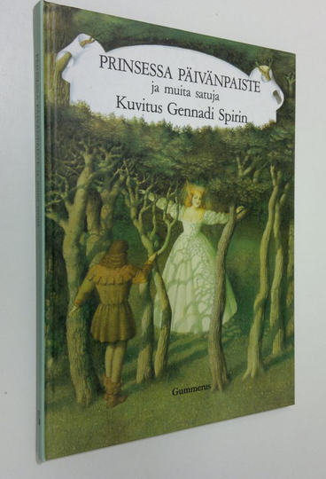 Gennadi Spirin (kuvitt.) : Prinsessa Päivänpaiste ja muita satuja