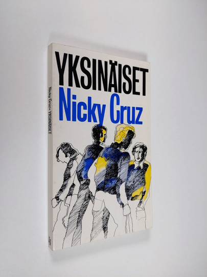 Nicky Cruz : Yksinäiset