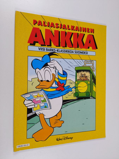 Carl Barks : Paljasjalkainen ankka : viisi Barks-klassikkoa suomeksi