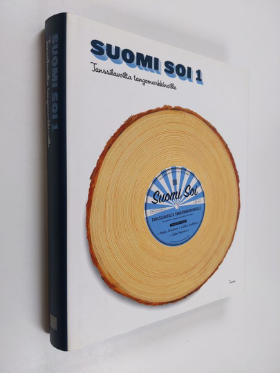 Pekka Gronow : Suomi soi 1 : Tanssilavoilta tangomarkkinoille