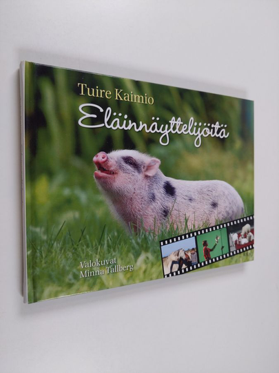 Tuire Kaimio : Eläinnäyttelijöitä