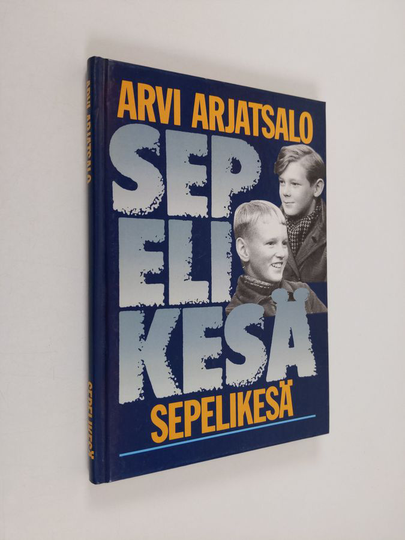 Arvi Arjatsalo : Sepelikesä : kertomus kesästä 1943