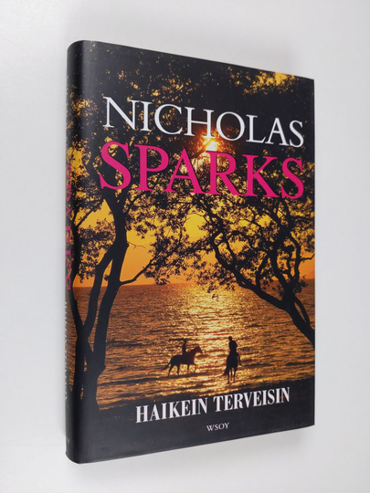 Nicholas Sparks : Haikein terveisin