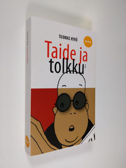 Tuomas Kyrö : Taide ja tolkku