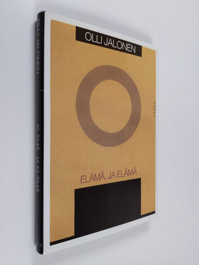 Olli Jalonen : Elämä, ja elämä