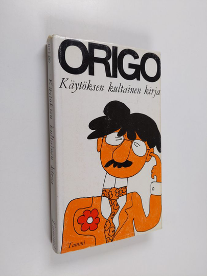 Origo : Käytöksen kultainen kirja