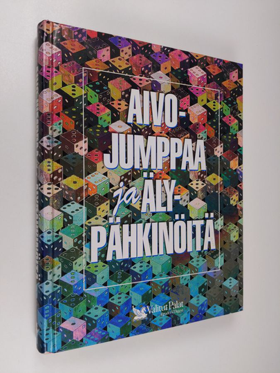 Kaija ym. Valkonen : Aivojumppaa ja älypähkinöitä