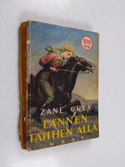 Zane Grey : Lännen tähtien alla