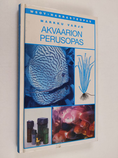 Markku Varjo : Akvaarion perusopas