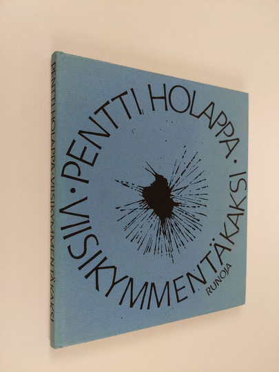 Pentti Holappa : Viisikymmentäkaksi : runoja