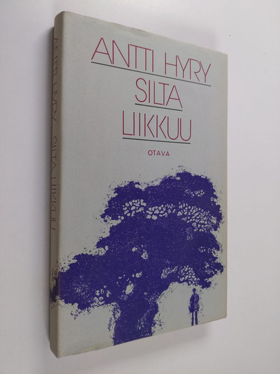 Antti Hyry : Silta liikkuu