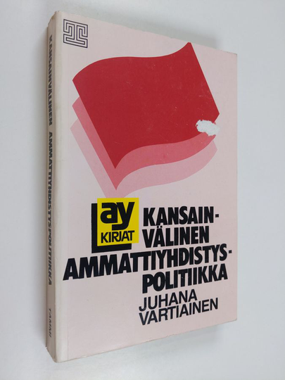 Juhana Vartiainen : Kansainvälinen ammattiyhdistyspolitiikka