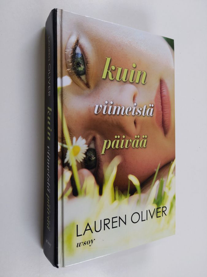 Lauren Oliver : Kuin viimeistä päivää