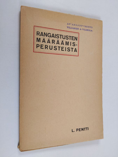 Lauri Pentti : Rangaistusten määräämisperusteista Suomen rikoslain mukaan