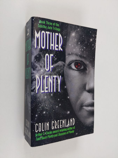 Colin Greenland : Mother of Plenty