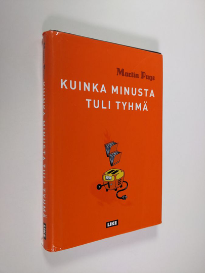 Martin Page : Kuinka minusta tuli tyhmä