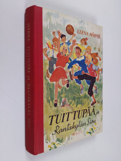 Leena Härmä : Tuittupää ja Rantakylän Sisu
